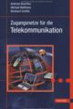 Zugangsnetze für Telekommunikation